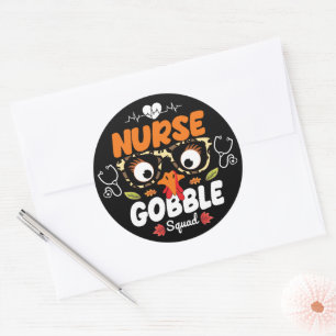 Nurse Turkey Gobble Squad Thanksgiving Nursing Classic Round Sticker
