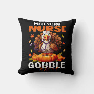 Nurse Turkey Matching MED SURG Gobble Squad Throw Pillow