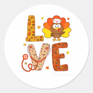 Nurse Turkey Thanksgiving Day Love Nurse Life Fall Classic Round Sticker