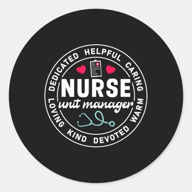 Nurse Unit Manager Appreciation Heart Stethoscope  Classic Round Sticker (Front)