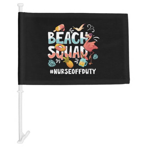 Nurse Vacation Beach Group Car Flag