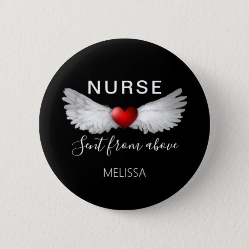 Nurse Valentine Red Heart Sent From Above Custom Button