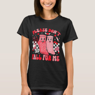 Nurse Valentines Day Non Slip Socks Please Don't F T-Shirt