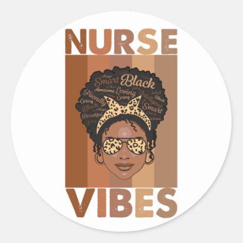 Nurse Vibes Afro Nurse Black Woman African America Classic Round Sticker