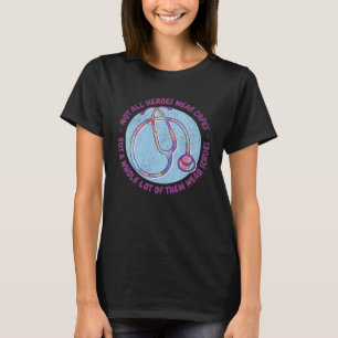 Nurse wears a cape scrubs ER NICU ICU Nursing Doct T-Shirt