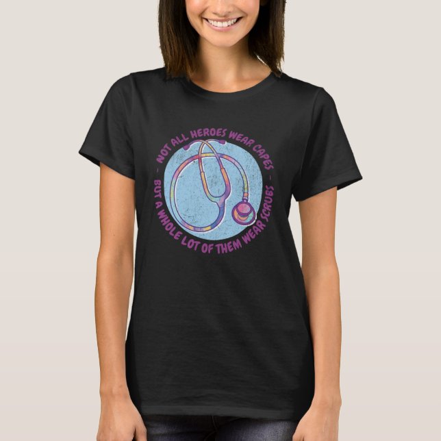 Nurse wears a cape scrubs ER NICU ICU Nursing Doct T-Shirt (Front)