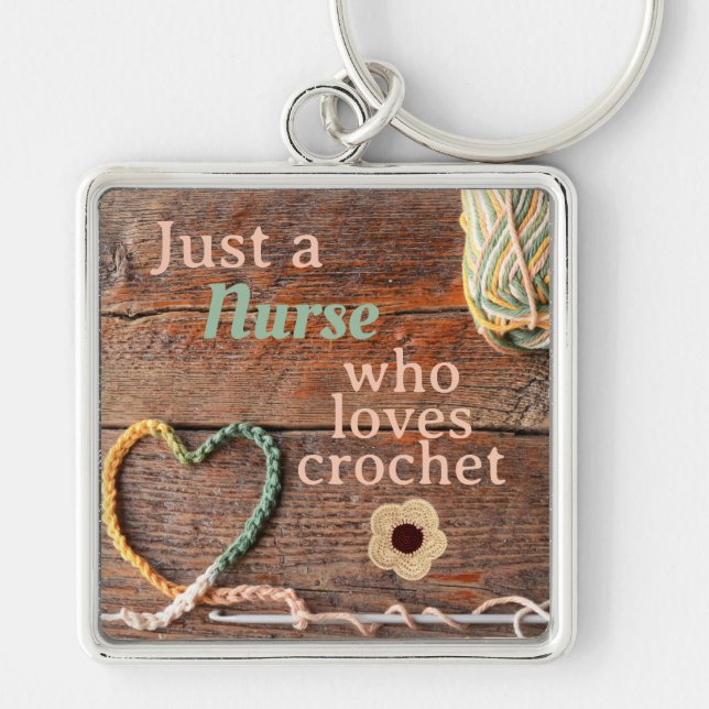Nurse Who Loves Crochet Rustic Design Keychain (Front)
