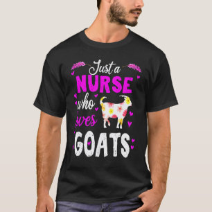 Nurse Who Loves Goats Cute Rn Cna Lpn Student T-Shirt