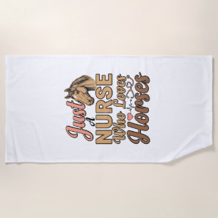 Nurse Who Loves Horses Vintage Engraving Shirt Des Beach Towel