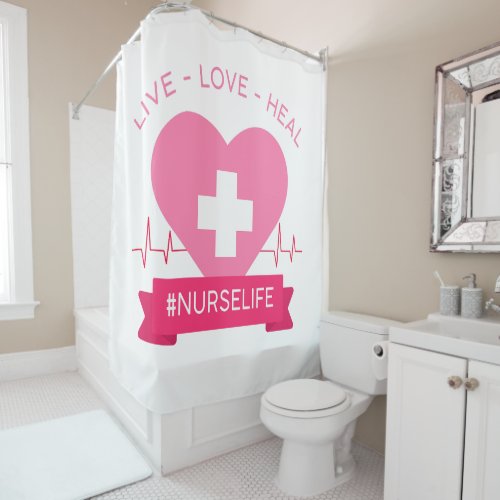 Nurse Women Pink Graphic Design Live Love Heal Shower Curtain