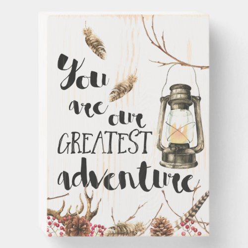 Nursery Decor You Are Our Greatest Adventure Baby Wooden Box Sign