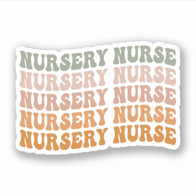 Nursery Nurse, Newborn Nurse, Nursery Nurse Gift Sticker (Front)