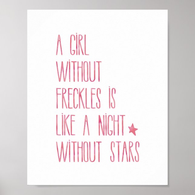 Nursery Quote Pink A Girl Without Freckles Girls Poster (Front)