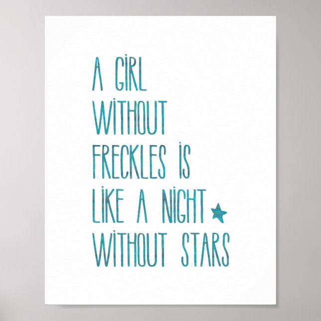 Nursery Typography Quote A Girl Without Freckles Poster (Front)