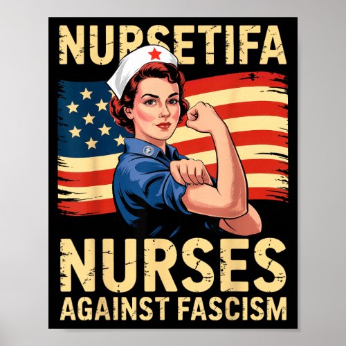 Nurses Against Fascism Strong Nurse Support Poster
