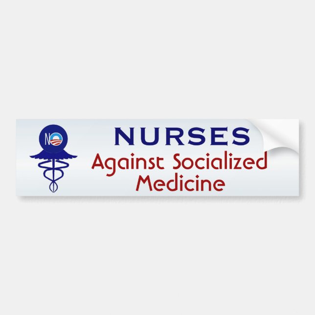 Nurses Against Socialized Medicine Bumper Sticker (Front)
