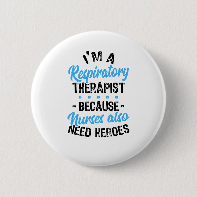 Nurses Also Need Heroes Button (Front)
