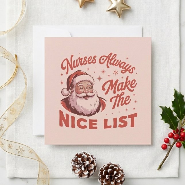 Nurses Always Make The Nice List Retro Santa Quote Holiday Card (Creator Uploaded)