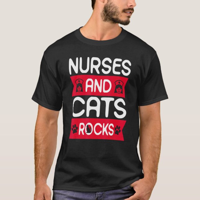 Nurses and Cats rocks Nurse T-Shirt (Front)