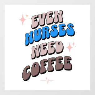 Nurses and Coffee   Wall Decal