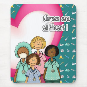 Nurses are all Heart. Gift Mouse Pad