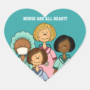 NURSES ARE ALL HEART  STICKER