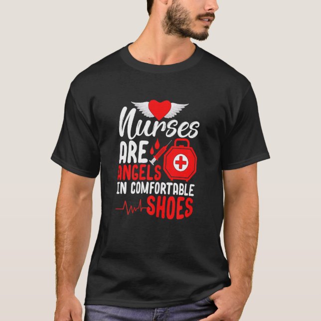 Nurses Are Angels In Comfortable Shoes Nurse Merch T-Shirt (Front)