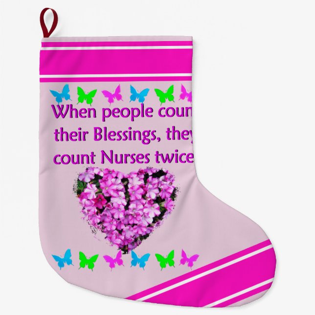 NURSES ARE APPRECIATED LARGE CHRISTMAS STOCKING (Front)