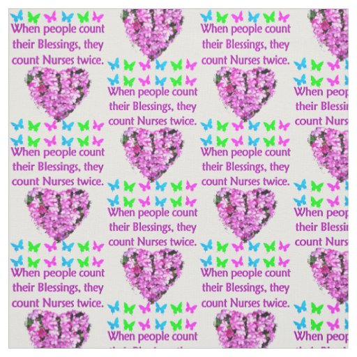 NURSES ARE BLESSINGS TO ALL ON THIS EARTH FABRIC