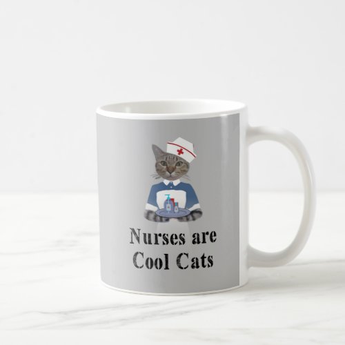 Nurses are Cool Cats Gray Funny Cat Coffee Mug