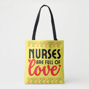 Nurses are full of Love - Nurse Tote Bag