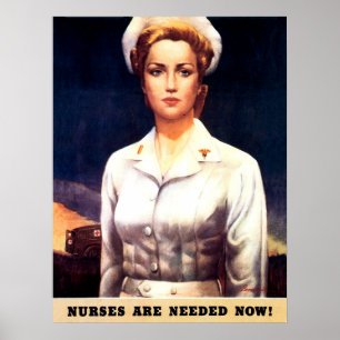 Nurses are needed now, patriot, vintage, war poster
