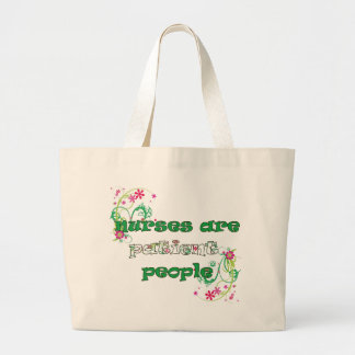 Nurses Are Patient People Tote Bag