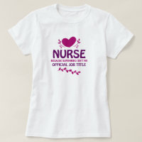 Nurses are Superheroes T-Shirt