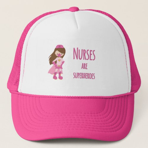 Nurses are Superheroes Trucker Hat