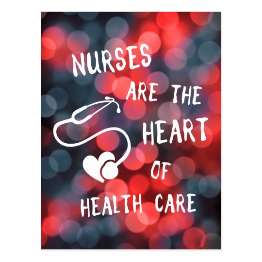 nurses are the heart of healthcare bokeh postcard | Zazzle.com