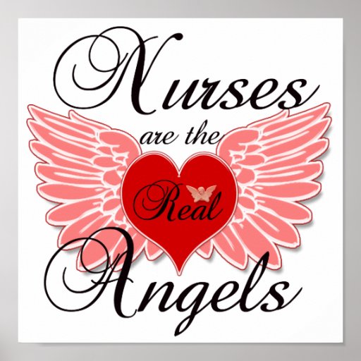 Nurses Are The Real Angles Poster | Zazzle