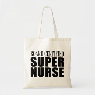 Nurses Birthday Party  Board Certified Super Nurse Tote Bag