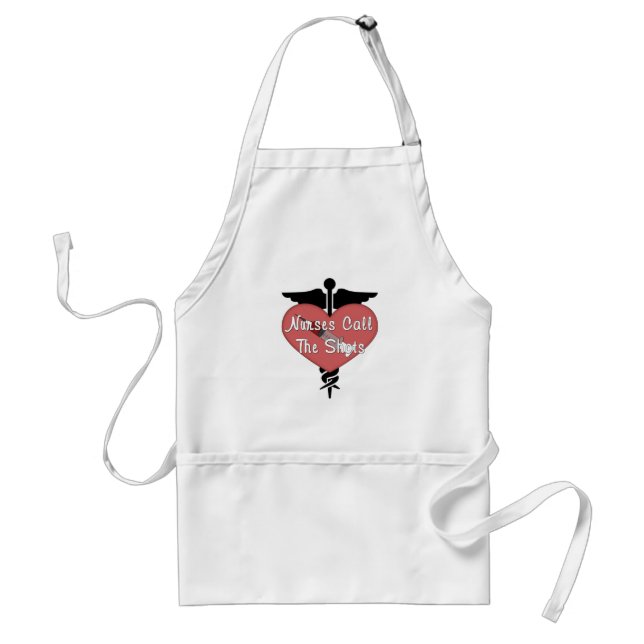 Nurses Call The Shots Adult Apron (Front)