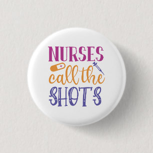 Nurses Call the Shots Button
