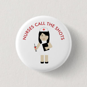 Nurses Call the Shots Cute Nurse 2 Button