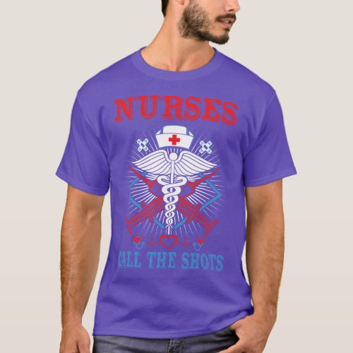 Nurses Call The Shots  girl boy T_Shirt