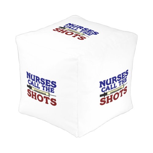 Nurses Call The Shots Pouf