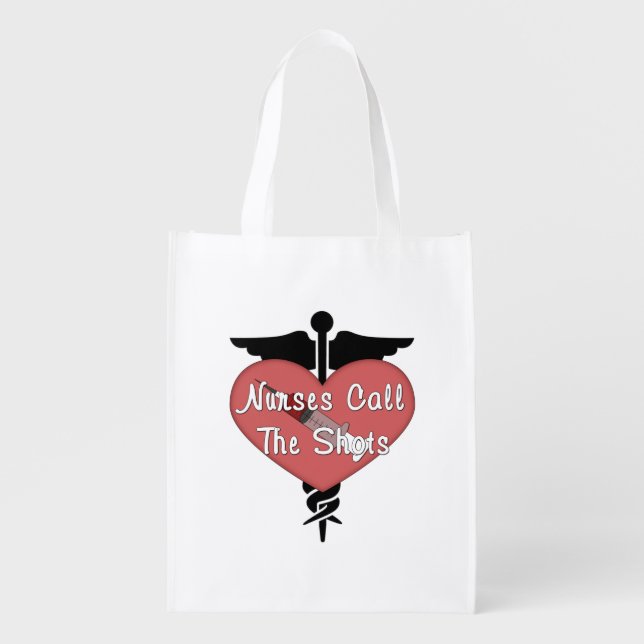 Nurses Call The Shots Reusable Grocery Bag (Front)