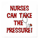 Nurses Can Take the Pressure Poster