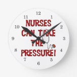 Nurses Can Take the Pressure Round Clock