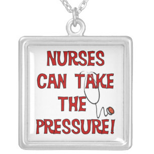 Nurses Can Take the Pressure Silver Plated Necklace