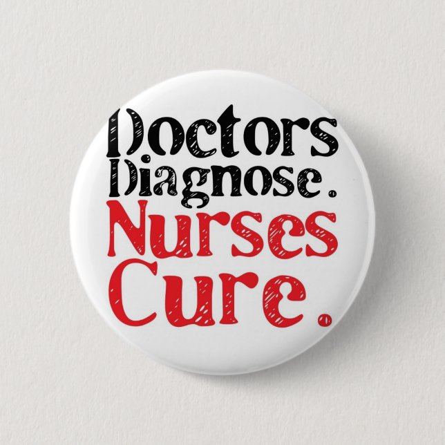 Nurses Cure Button (Front)
