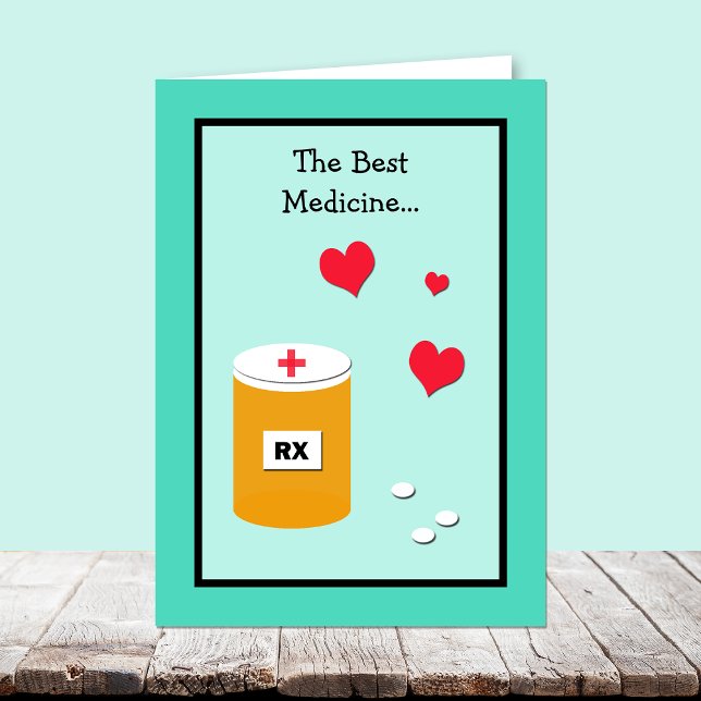 Nurses Day Card -- The Best Medicine (Creator Uploaded)