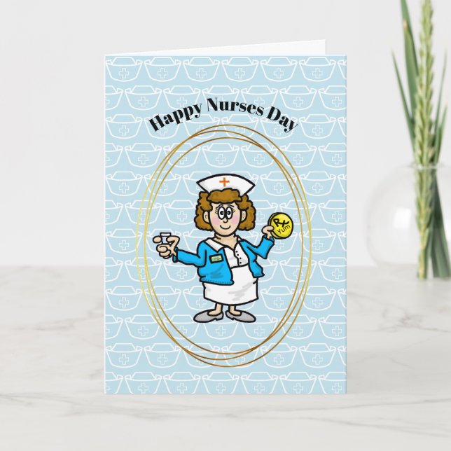 Nurses Day Card with Nurse with Big Pill and Water (Front)